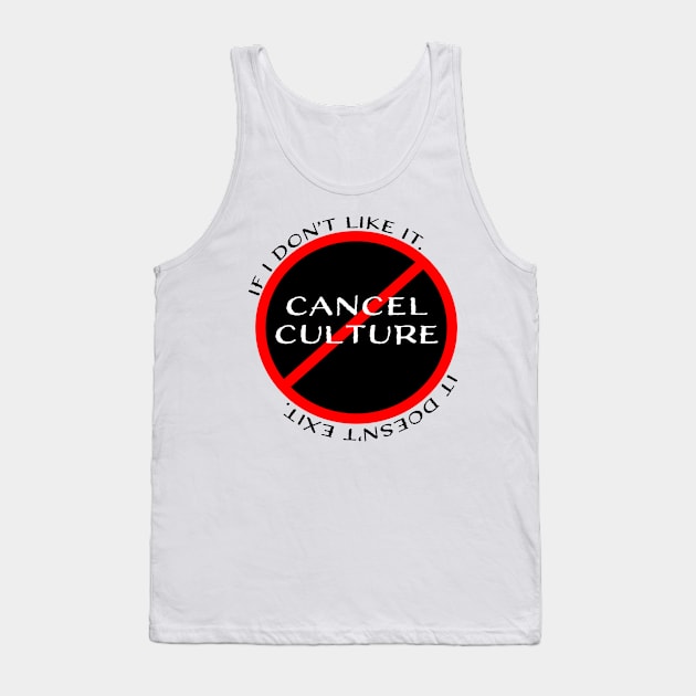 Cancel culture Tank Top by Naloj eno